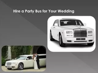 Hire a Party Bus for Your Wedding
