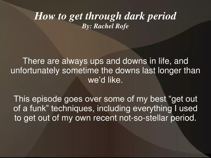 how to get through dark period by rachel rofe