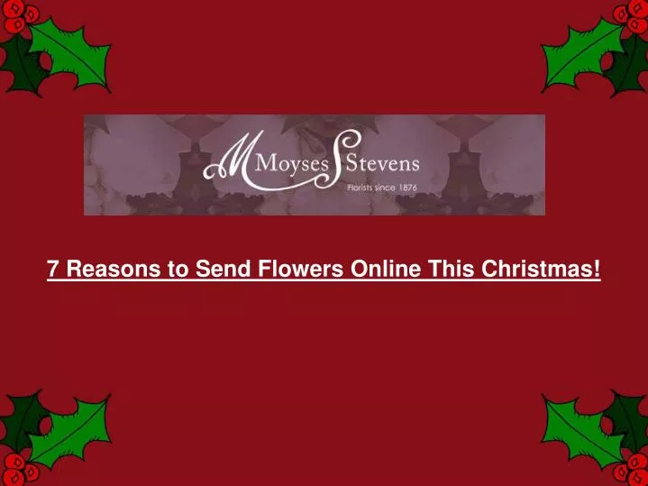 7 reasons to send flowers online this christmas