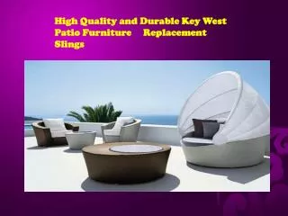 High Quality and Durable Key West Patio Furniture Replac