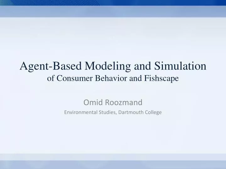 agent based modeling and simulation of consumer behavior and fishscape