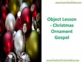 Object Lesson - Christmas Ornament Gospel