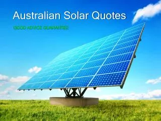Australian Solar Quotes - Free Solar Panel & Power Quotes