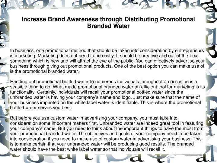 increase brand awareness through distributing promotional branded water