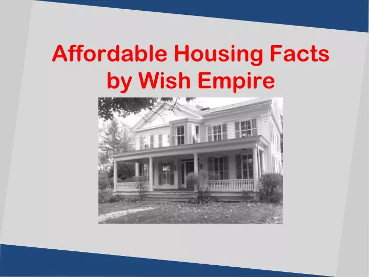 affordable housing facts by wish empire
