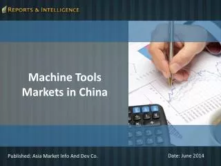 Machine Tools Markets in China - Size, Share, Forecast