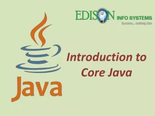 Introduction to Core Java - Edison Info Systems