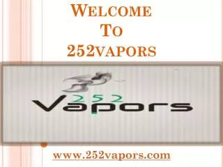 Welcome to 252 Vapors