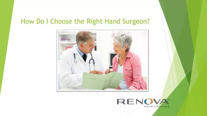 how do i choose the right hand surgeon