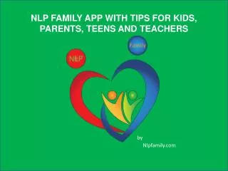 NLP Family App with Tips for Kids, Parents, Teens and Teache