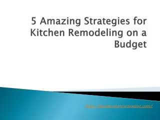 5 Amazing Strategies for Kitchen Remodeling on a Budget