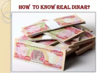 How to know real dinar