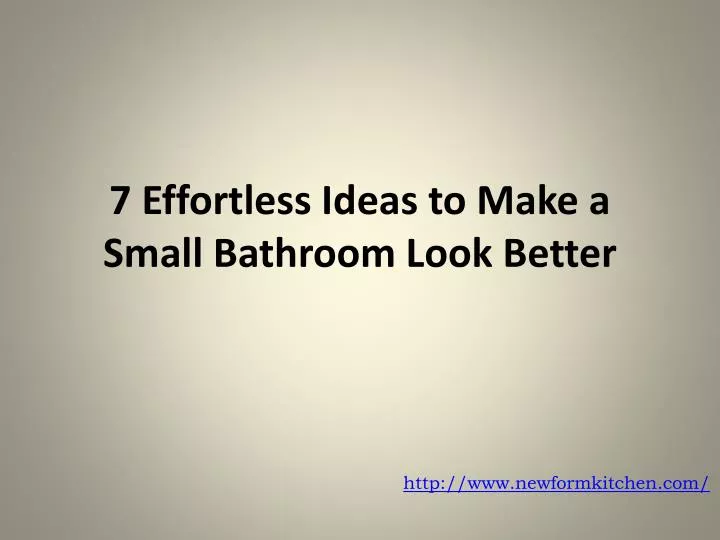 7 effortless ideas to make a small bathroom look better