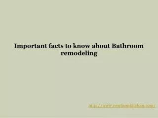 Important facts to know about Bathroom remodeling