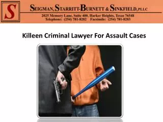 Killeen Criminal Lawyer For Assault Cases