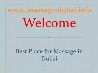 massage-dubai.info - Get The Best Girls and Massage Therapie