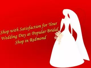 Shop for Your Wedding Day at Popular Bridal Shop in Redmond