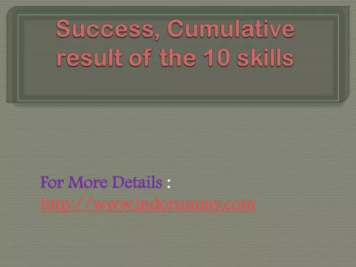 success cumulative result of the 10 skills
