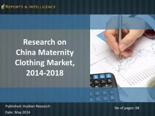 Research on China Maternity Clothing Market, 2014-2018