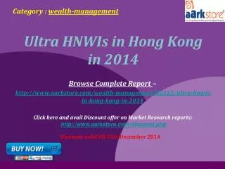 Aarkstore - Ultra HNWIs in Hong Kong in 2014