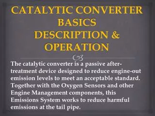 CATALYTIC CONVERTER BASICS DESCRIPTION and OPERATION