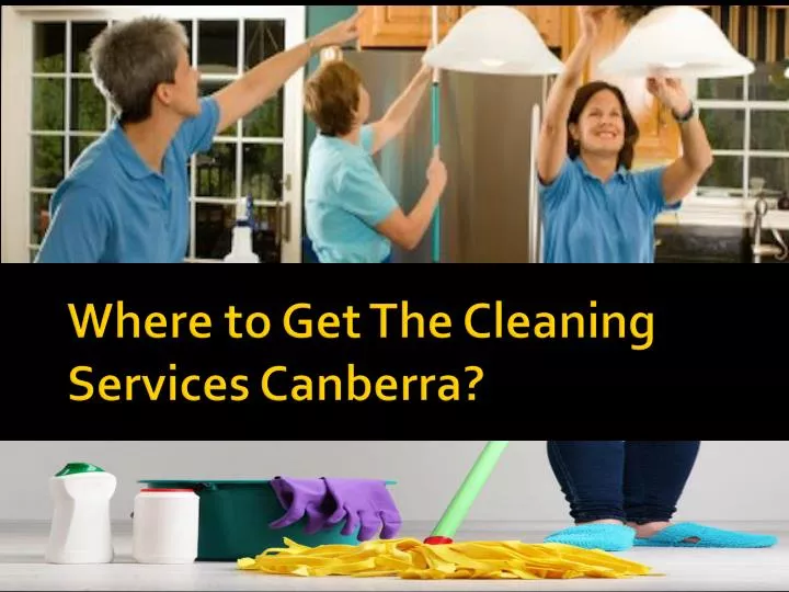 where to get the cleaning services canberra