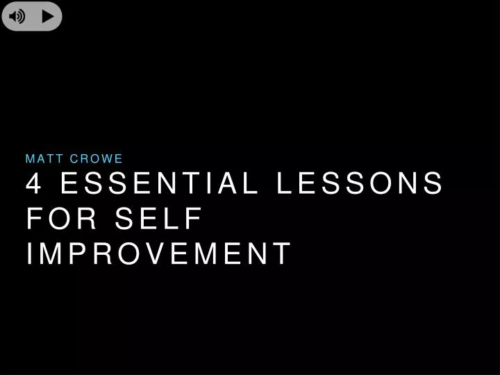 4 essential lessons for self improvement