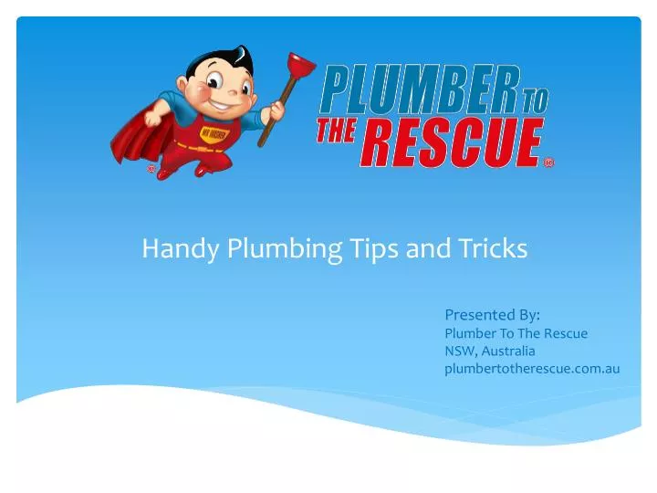 handy plumbing tips and tricks