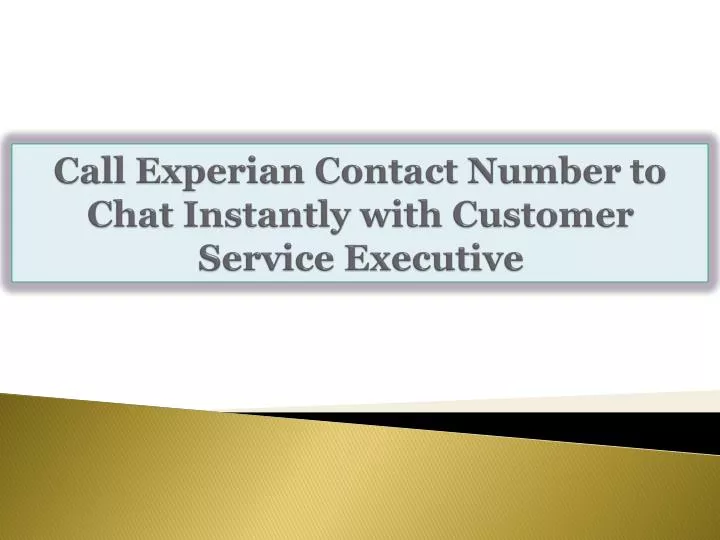 call experian contact number to chat instantly with customer service executive