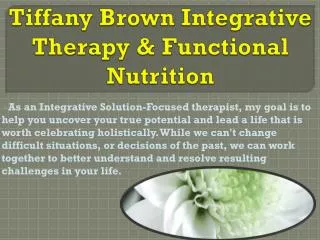 Tiffany Brown Integrative Therapy & Functional Nutrition