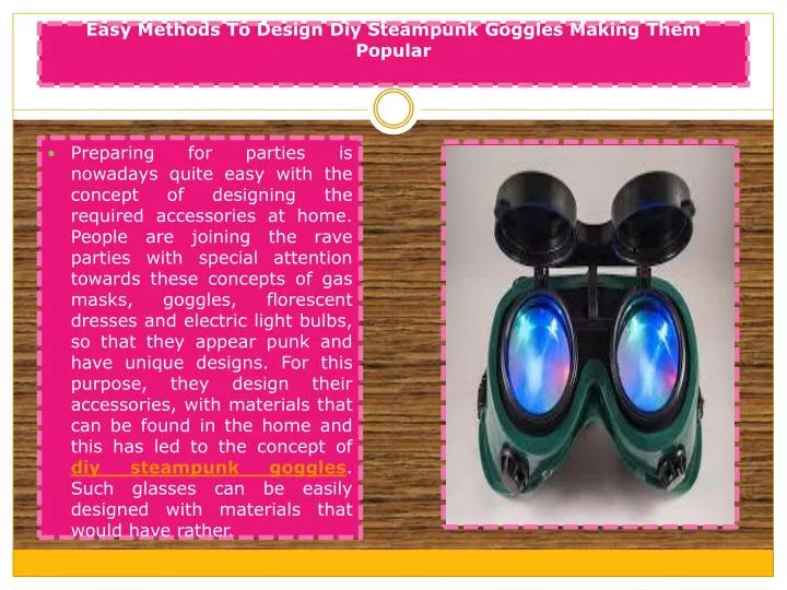 easy methods to design diy steampunk goggles making them popular
