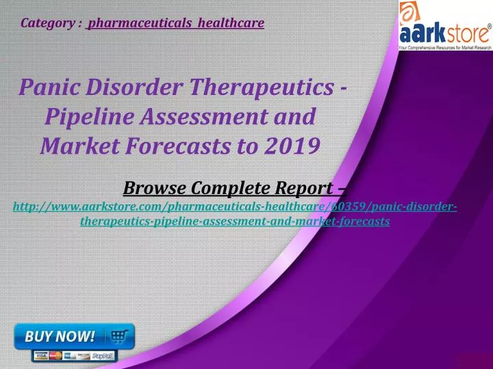 panic disorder therapeutics pipeline assessment and market forecasts to 2019