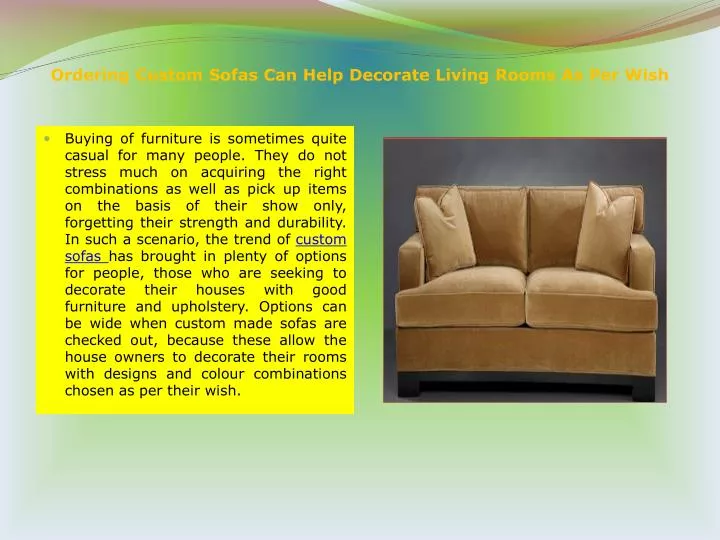 ordering custom sofas can help decorate living rooms as per wish