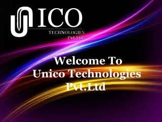 Unico Technologies Pvt.Ltd Faridabad