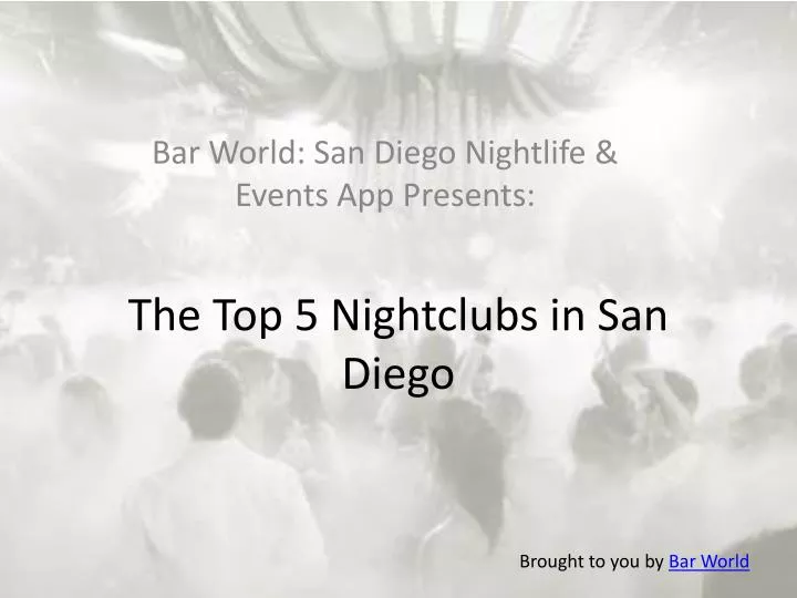 the top 5 nightclubs in san diego