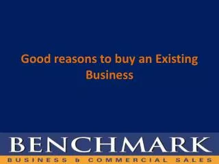 Good reasons to buy an Existing Business
