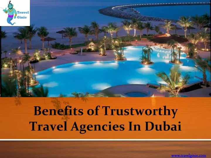 benefits of trustworthy travel agencies in dubai