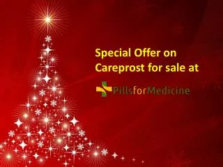 Get Christmas discount on careprost