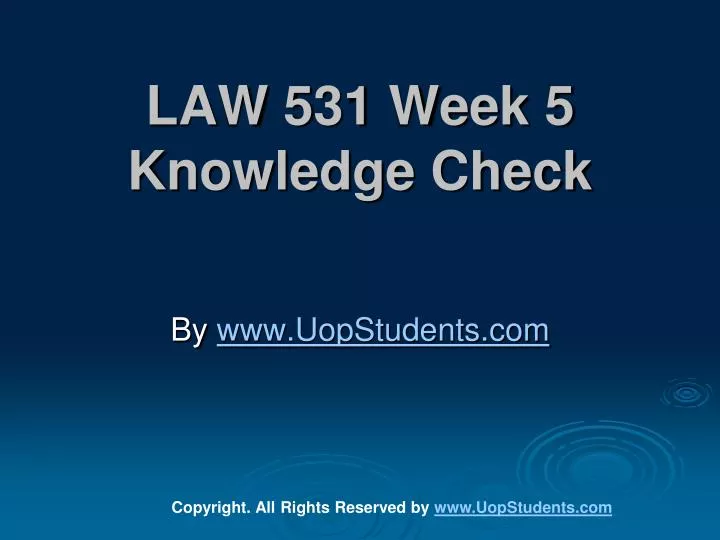 law 531 week 5 knowledge check