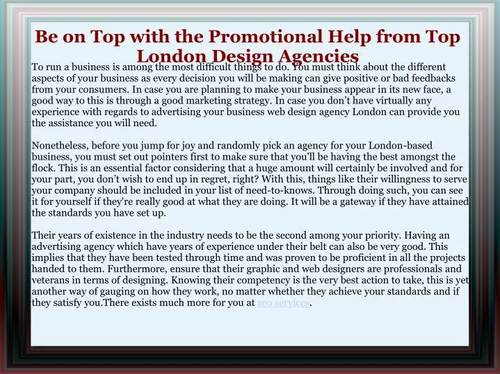 be on top with the promotional help from top london design agencies