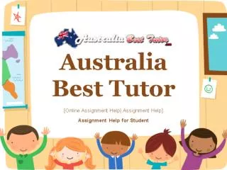 Online Assignment Help with Australia Best Tutor