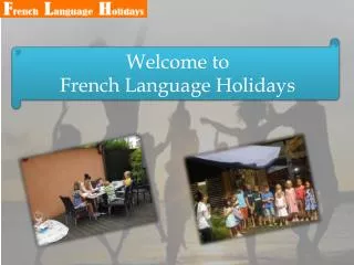 Welcome to French Language Holidays
