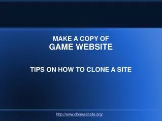 How to make a copy of game website