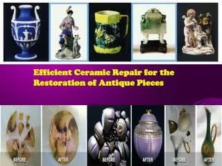 Efficient Ceramic Repair for the Restoration of Antique Piec