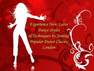 Latin Dance Styles &Techniques by Joining Dance Classes