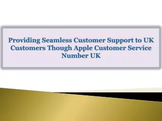 Providing Seamless Customer Support to UK Customers Though A