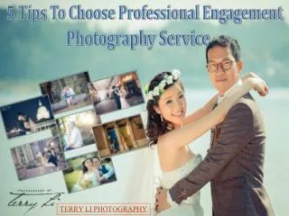 Tips To Choose A Professional Engagement Photography Service