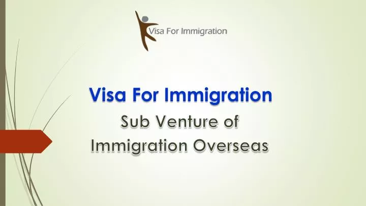 visa for immigration