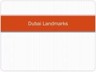 Top Landmarks in Dubai