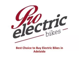 Pro Electric Bikes - Electric Bikes Adelaide